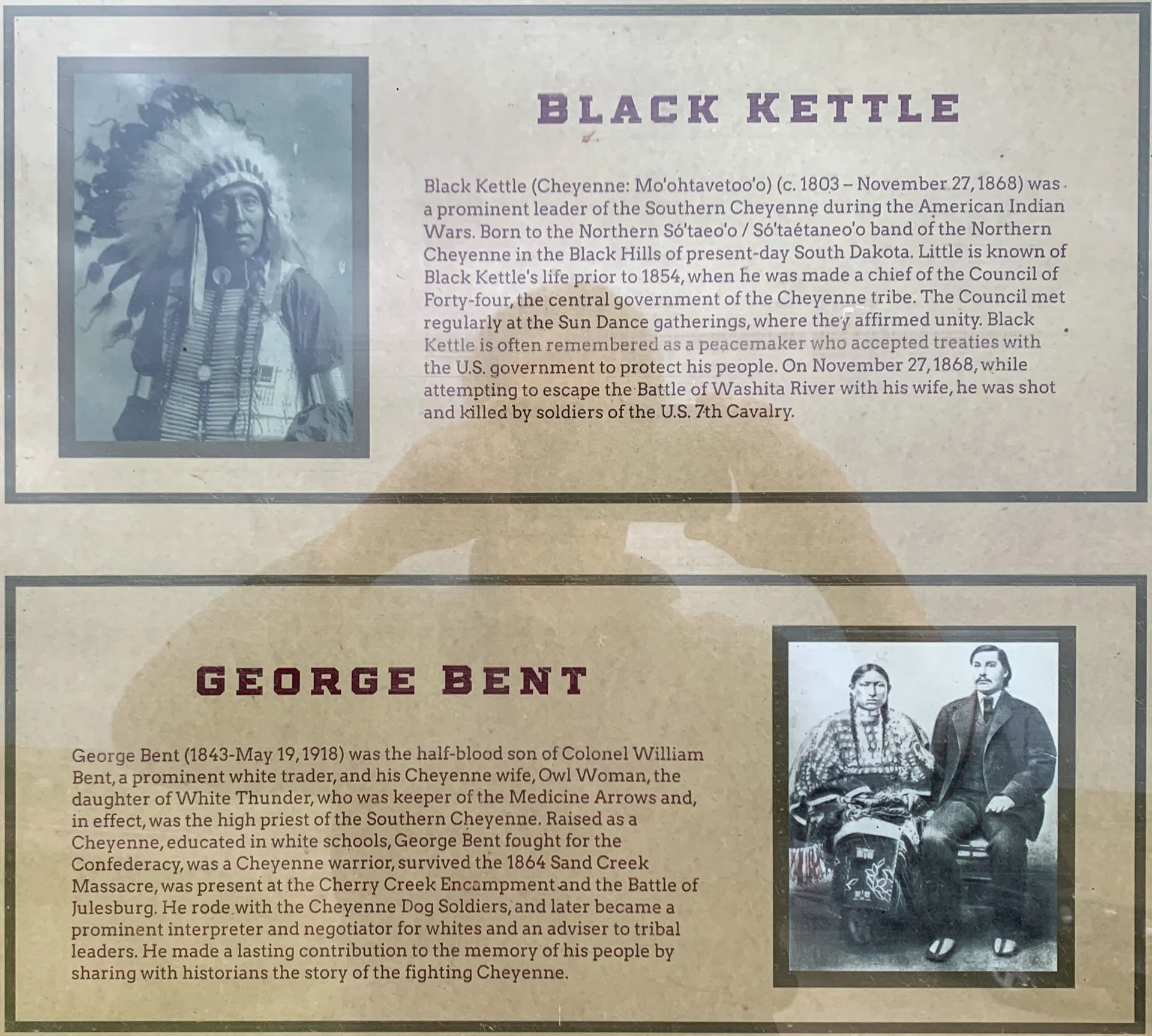 The image shows informational plaques about Black Kettle, a Cheyenne leader, and George Bent, a Cheyenne interpreter. Each includes portraits and detailed biographical information.