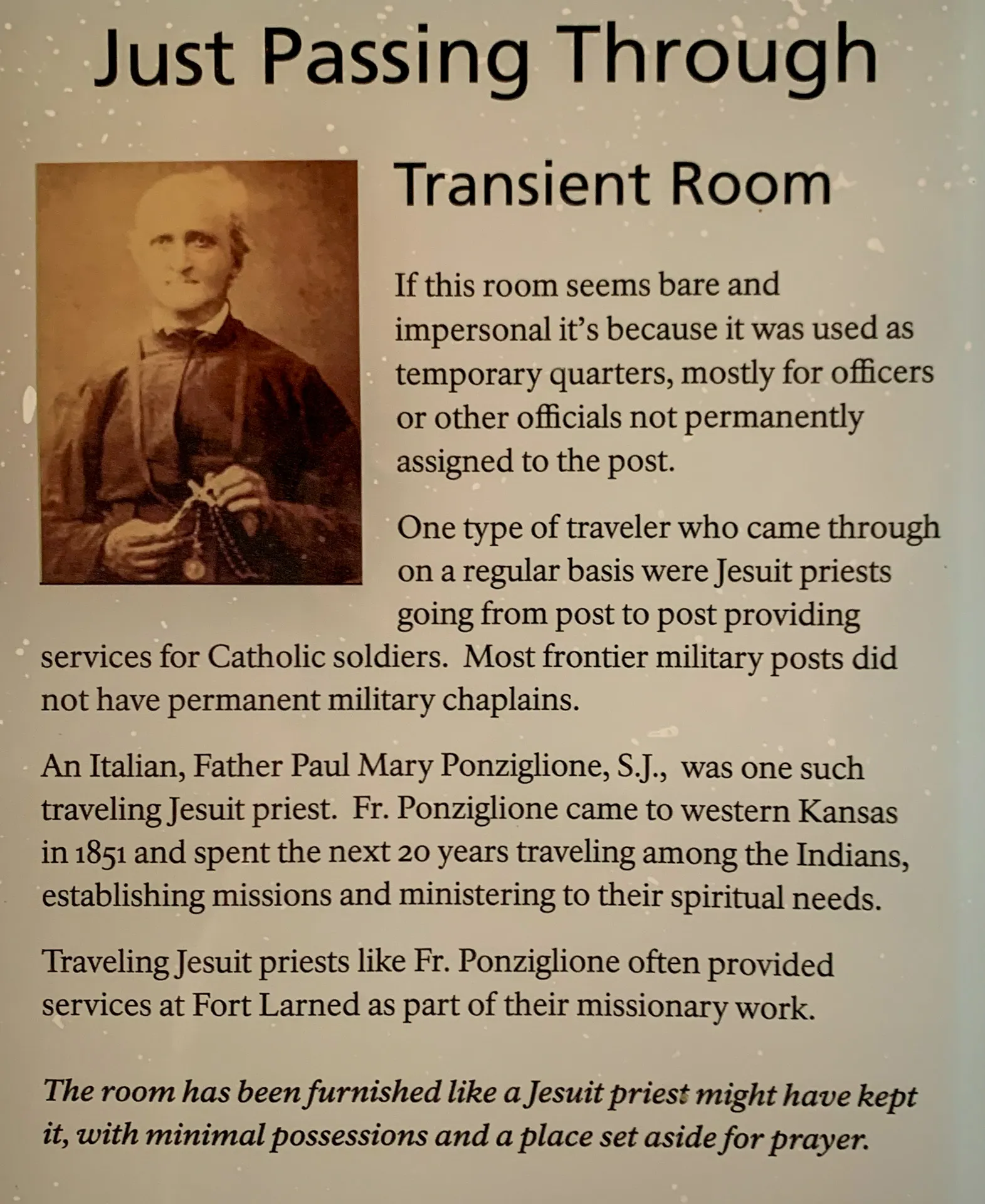 An informational plaque about a transient room used by Jesuit priests, including Father Paul Ponziglione, to provide services for Catholic soldiers in Kansas in 1851.